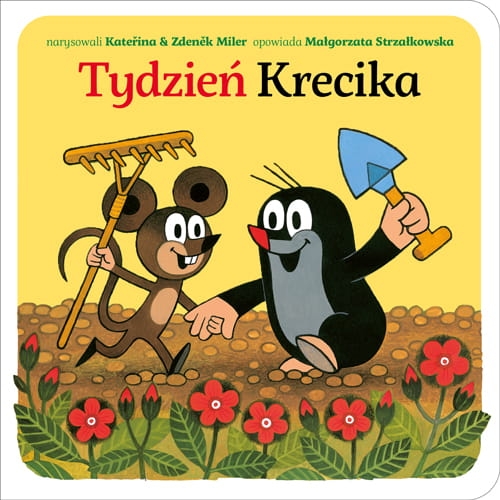 Tydzień Krecika, Zdenek Miller, Małgorzata Strzałkowska, Wydawnictwo Bajka, Krecik, książka kartonikowa, dla małych dzieci, czeska książka, czeskie ilustracje, polskie wiersze, kartonowe strony, kartonik, wydawnictwo dla dzieci